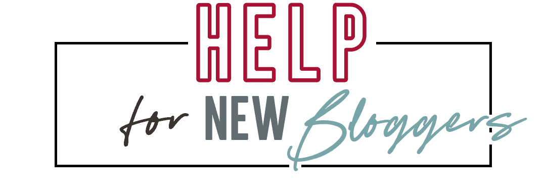 Help for New Bloggers